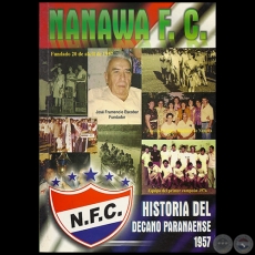 HISTORIA DEL CLUB NANAWA DEL ALTO PARAN - Autor: FIDEL MIRANDA SILVA 